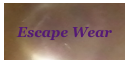 Escape Wear