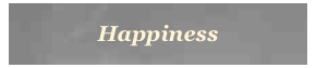 Happiness