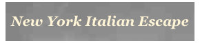 New York Italian Escape